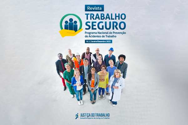 Revista do Programa Trabalho Seguro - 1° edição / 2023.