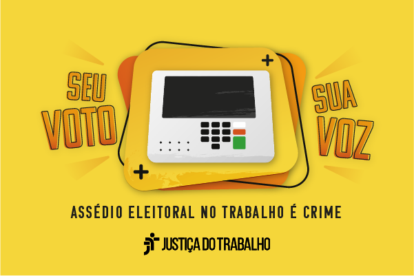 Com o slogan “Seu voto, sua voz”, a ação tem o objetivo de conscientizar trabalhadores (as) e empregadores (as) sobre os limites eleitorais no ambiente de trabalho.