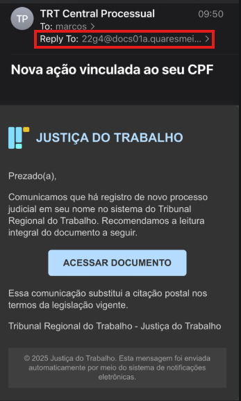Captura de tela de um e-mail supostamente enviado pelo "TRT Central Processual" com o assunto “Nova ação vinculada ao seu CPF”. O e-mail é direcionado a um destinatário chamado "marcos" e contém um alerta de novo processo judicial em nome dele no sistema do Tribunal Regional do Trabalho. A mensagem sugere que a pessoa clique em um botão azul com o texto “ACESSAR DOCUMENTO”. Acima do corpo do e-mail, há um campo "Reply To" com um endereço de e-mail suspeito (22g4@docs01a.quaresmei...). O rodapé do e-mail informa que a mensagem foi enviada automaticamente pelo sistema de notificações eletrônicas da Justiça do Trabalho, datado de 2025. O layout tenta imitar a identidade visual da Justiça do Trabalho, porém o remetente e o link levantam suspeitas de tentativa de golpe (phishing).