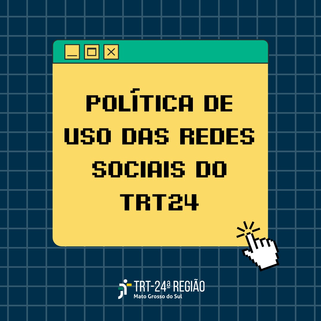TRT/MS institui Política de Gerenciamento das Redes Sociais