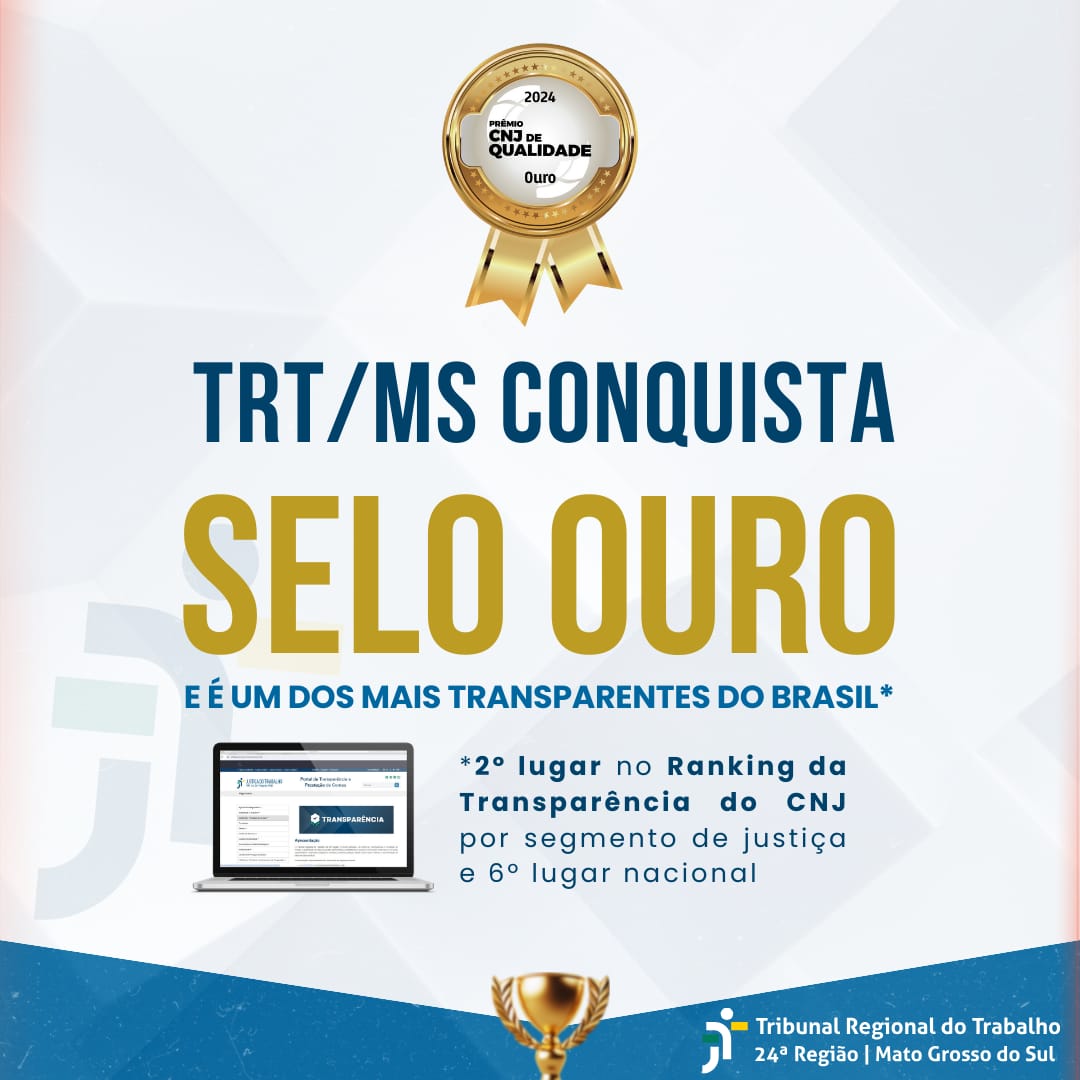 O Tribunal Regional do Trabalho da 24ª Região conquistou a categoria Ouro no Prêmio CNJ de Qualidade, a mais alta avaliação do Poder Judiciário, com 87,4% da pontuação máxima. 