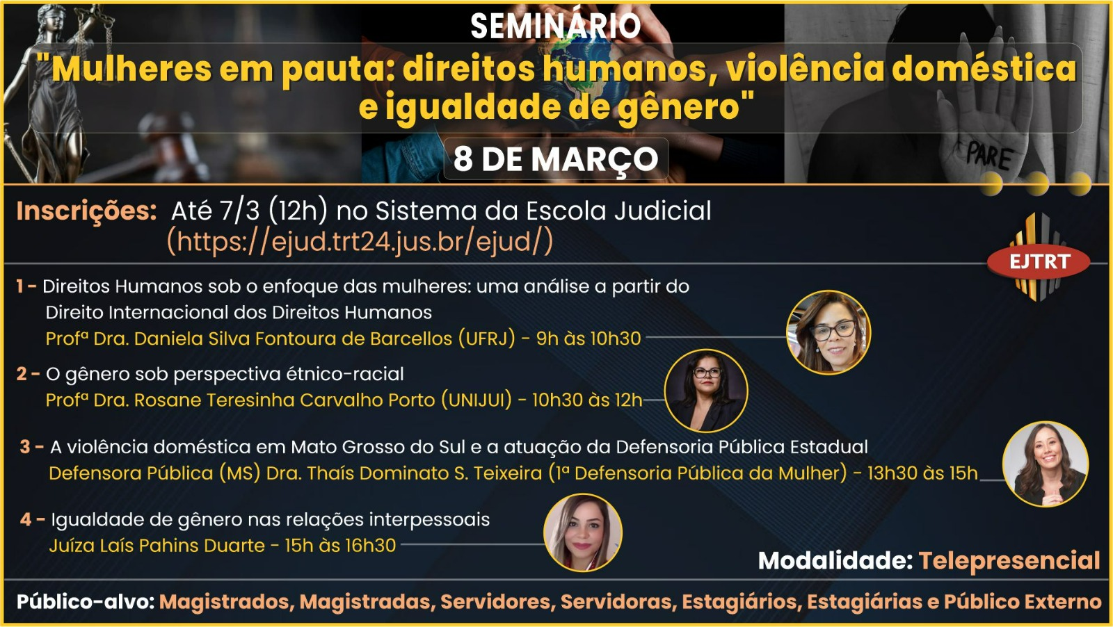 a Escola Judicial do Tribunal Regional do Trabalho da 24ª Região realizará o Seminário intitulado "Mulheres em pauta: direitos humanos, violência doméstica e igualdade de gênero"