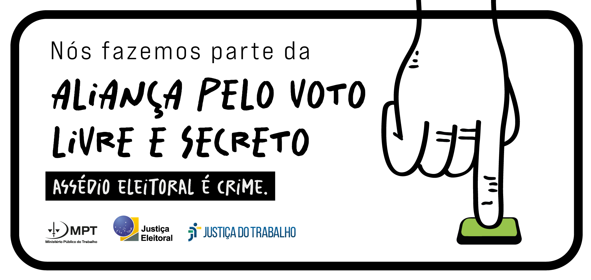 card com os dizeres Nós fazemos parte da aliança pelo voto livre e secreto