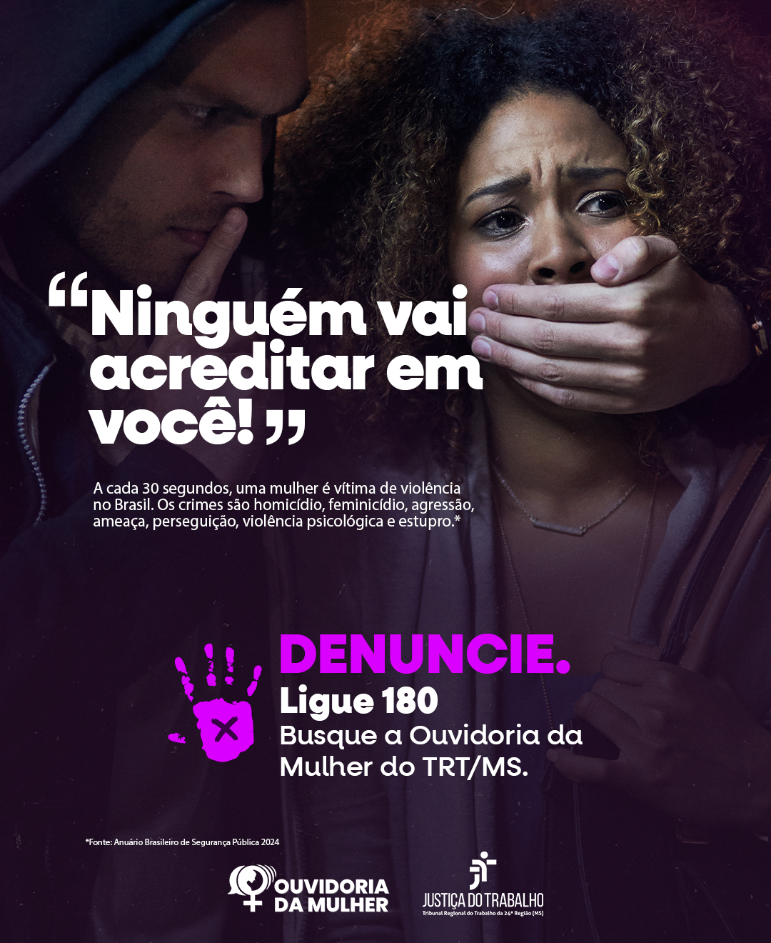 Homem tampando a boca da mulher e fazendo gesto de silencio enquanto ela tenta falar, e na imagem esta escrito, ninguém vai acreditar em você