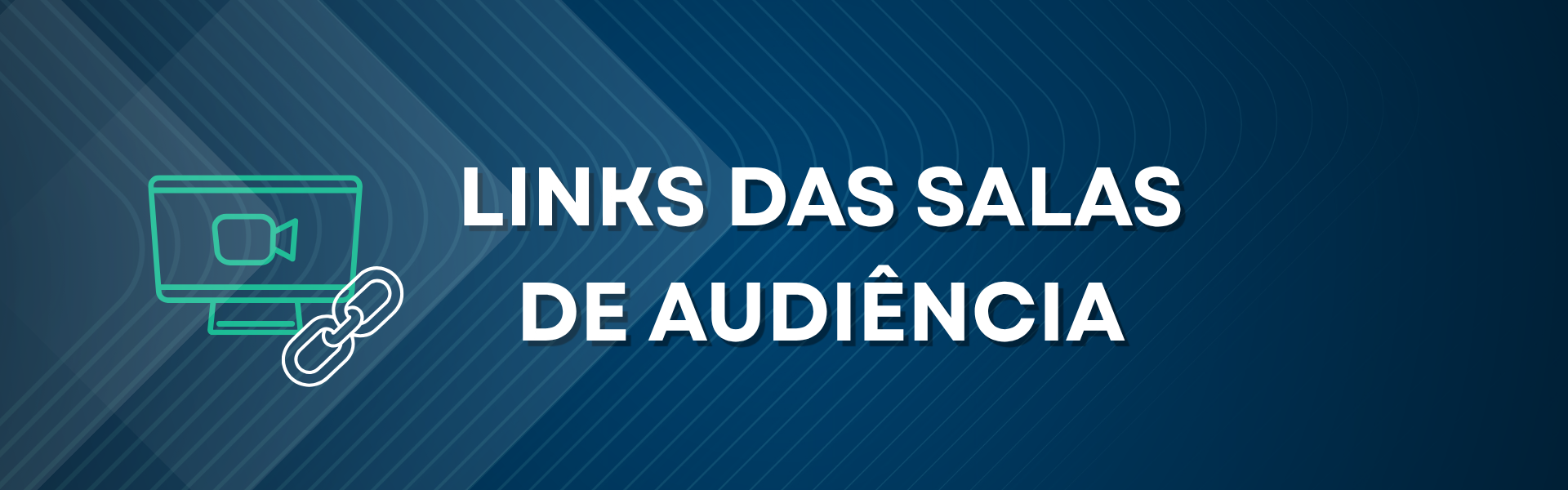 Links das salas de audiência
