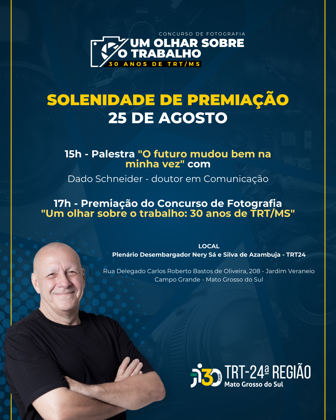 Banner informativo referente a programação da solenidade de premiação do concurso de fotografia do TRT 24: Um olhar sobre o trabalho.