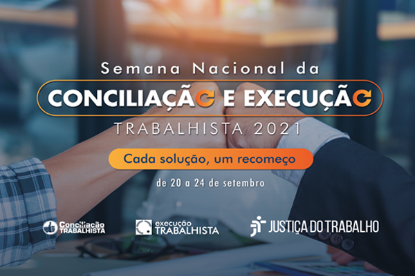 Banner da Semana Nacional da Conciliação e Execução Trabalhista, com o slogan "Cada solução, um começo"