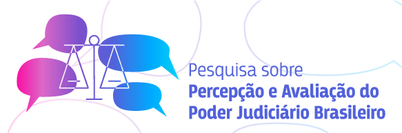 Arte da Pesquisa sobre Percepção e Avaliação do Poder Judiciário Brasileiro