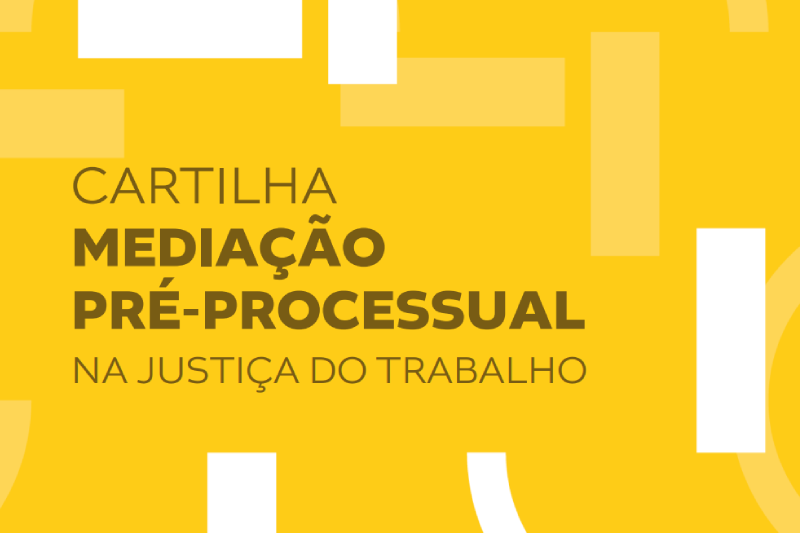 Cartilha Mediação P´re-Processual na Justiça do Trabalho