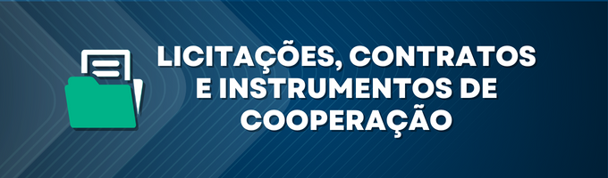Licitações, Contratos e Instrumentos de Cooperação
