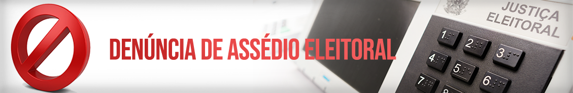 Denúncia: Assédio Eleitoral