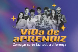 Justiça do Trabalho lança campanha “Vida de Aprendiz”