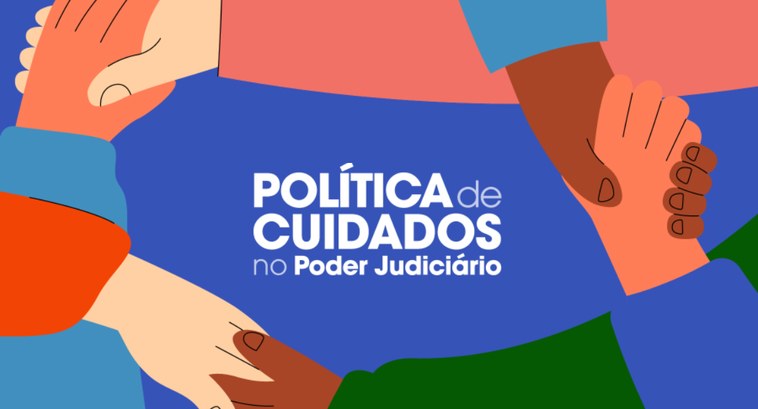 TRT/MS divulga divulga série do CNJ sobre a Política de Cuidados no Poder Judiciário