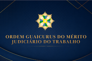 TRT/MS realiza cerimônia da Ordem Guaicurus do Mérito Judiciário do Trabalho