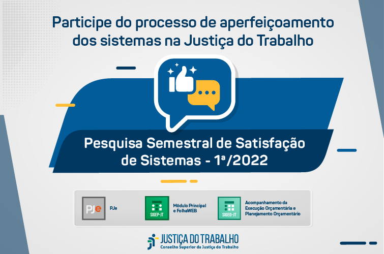 Justiça do Trabalho lança pesquisa de satisfação dos sistemas jurídicos e administrativos