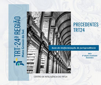 Atualizado o Guia de Uniformização de Jurisprudência do TRT24