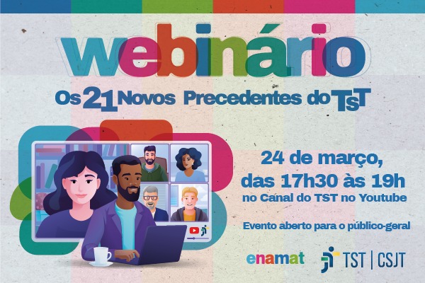 Webinário na próxima segunda (24) vai debater novos precedentes estabelecidos pelo TST