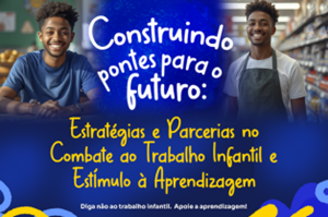 TRT/MS promove evento para fortalecer combate ao trabalho infantil e estimular a aprendizagem