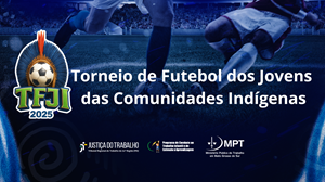 Justiça do Trabalho promove 3º Torneio de Futebol dos Jovens das Comunidades Indígenas em Campo Grande