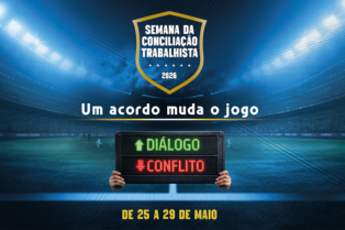 Abertas as inscrições para participar da Semana Nacional da Conciliação Trabalhista