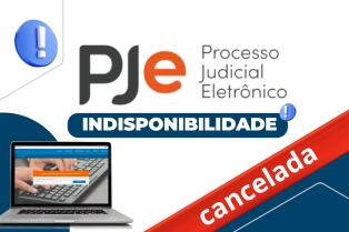 PJe: cancelamento da atualização de versão programada para os dias 25 e 26.04.2026 