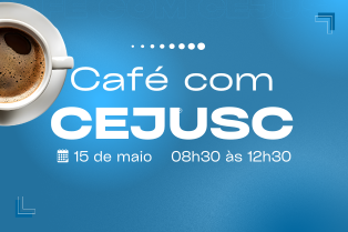Café com Cejusc promove debates sobre acesso à Justiça e conciliação no TRT/MS