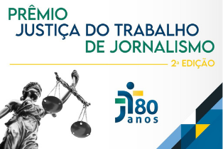 2º Prêmio Justiça do Trabalho de Jornalismo: inscrições começam nesta sexta (18)