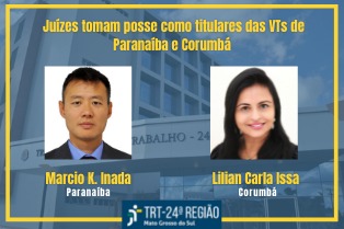 Juízes tomam posse como titulares das VTs de Paranaíba e Corumbá na segunda-feira