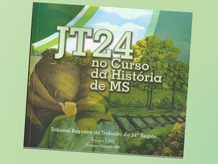 UCDB e TRT/MS lançam o terceiro livro  da série "JT24 no Curso da História de MS"
