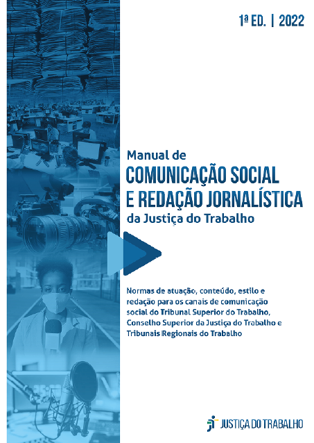 Justiça do Trabalho lança Manual de Comunicação Social e Redação Jornalística