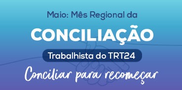 TRT/MS terá mês dedicado à conciliação