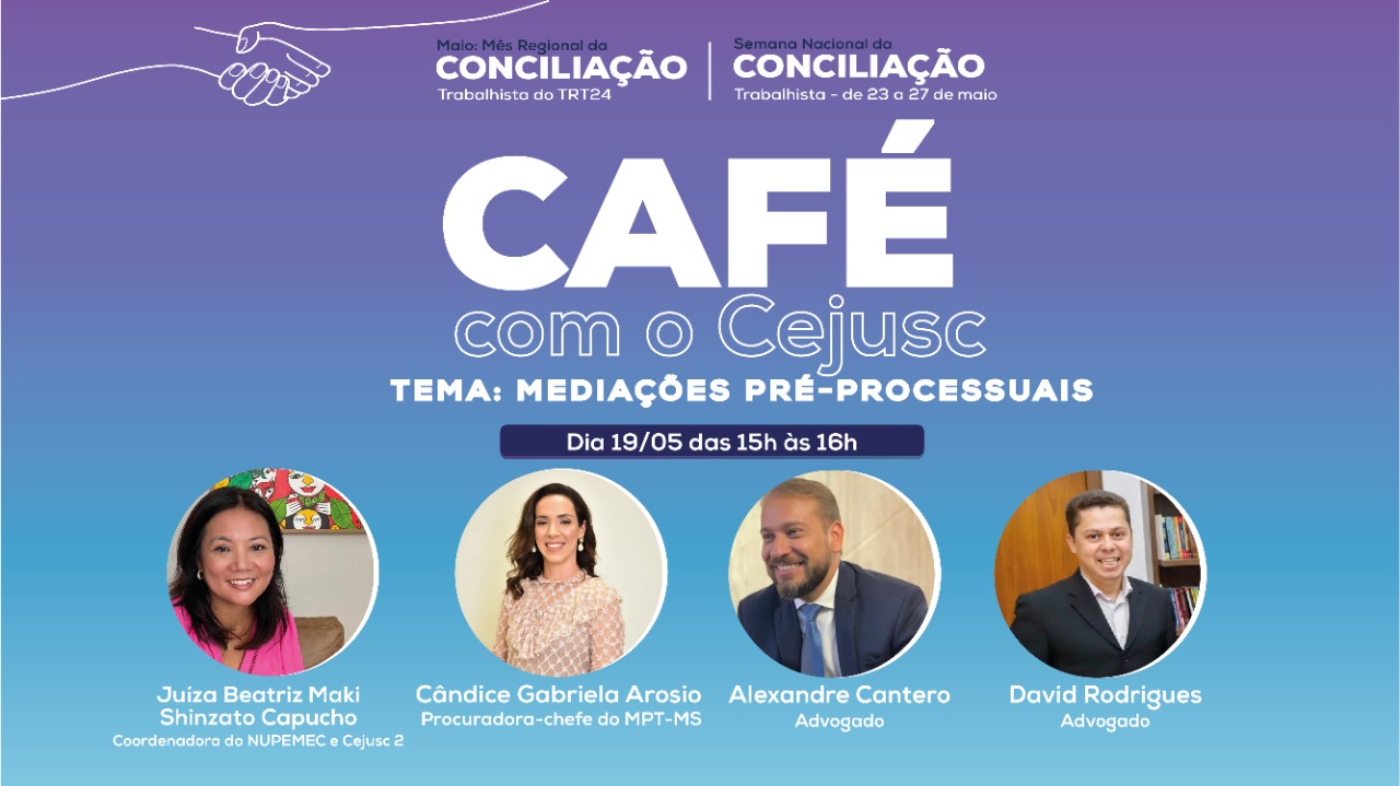 Café com Cejusc vai abordar mediações pré-processuais em encontro com sindicalistas